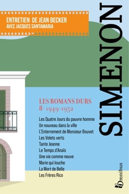 Les Romans durs, Tome 8 1949-1952, Georges Simenon ; Jacques Santamaria ; Jean Becker - Ebook - 9782258203921