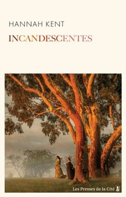 Incandescentes, Hannah Kent - Ebook - 9782258206380