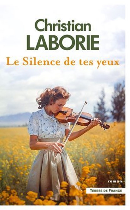 Le Silence de tes yeux, Christian Laborie - Ebook - 9782258206519