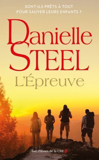 L'Épreuve : roman par Danielle Steel, l'auteure à succès avec plus d'un milliard d'exemplaires vendus à travers le monde, Danielle Steel - Ebook - 9782258209428