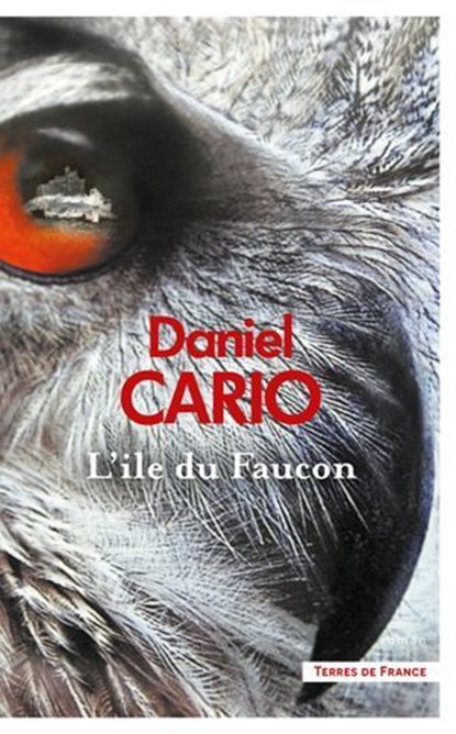 L'Île du Faucon, Daniel Cario - Ebook - 9782258210042