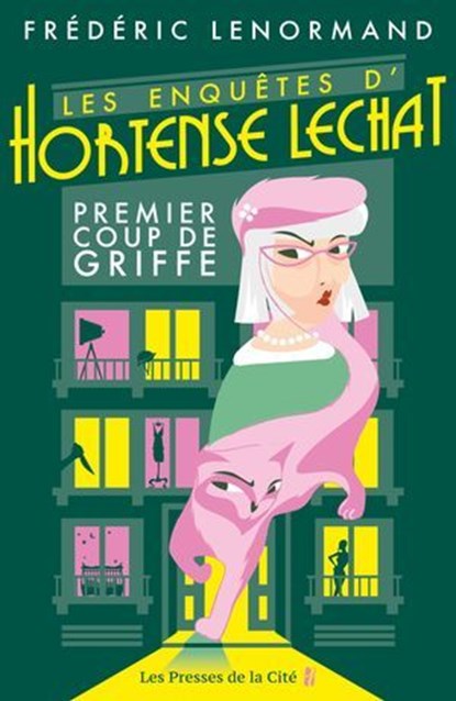 Les enquêtes d'Hortense Lechat - Premier coup de griffe, Frédéric Lenormand - Ebook - 9782258211001