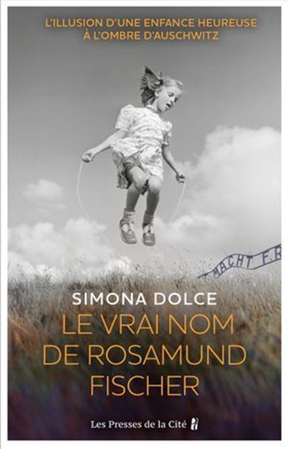 Le vrai nom de Rosamund Fischer, Simona Dolce - Ebook - 9782258212268