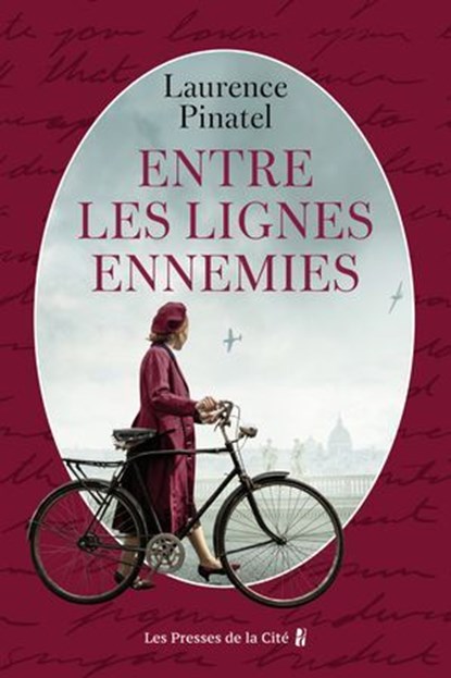 Entre les lignes ennemies, Laurence Pinatel - Ebook - 9782258213791