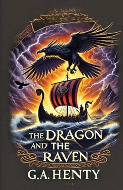 The Dragon And The Raven(Illustrated), G a Henty - Paperback - 9782259127950