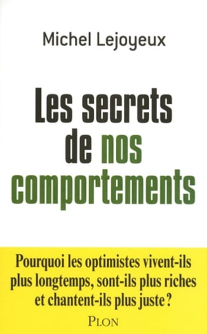 Les secrets de nos comportements, Michel Lejoyeux - Ebook - 9782259213493