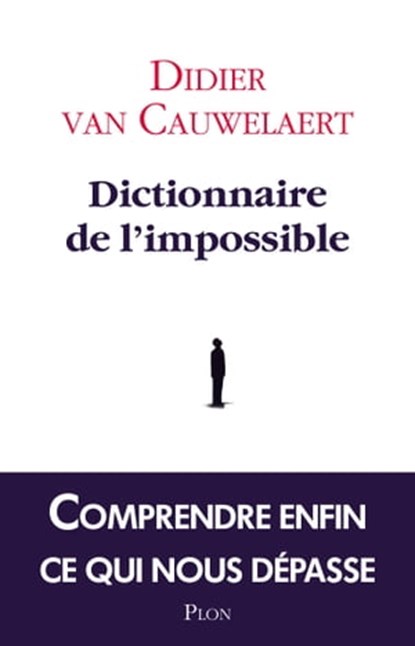 Dictionnaire de l'impossible, Didier Van Cauwelaert - Ebook - 9782259222662