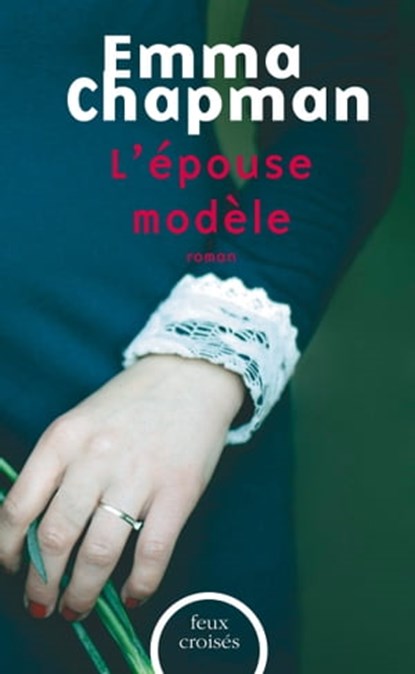 L'épouse modèle, Emma Chapman - Ebook - 9782259227544