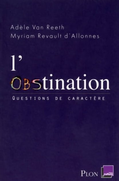 L'obstination, Adèle Van Reeth ; Revault d'Allonnes - Ebook - 9782259229609