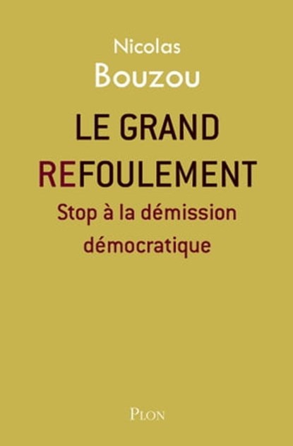 Le grand refoulement, Nicolas Bouzou - Ebook - 9782259248365