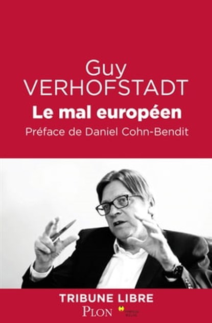 Le mal européen, Guy Verhofstadt ; Daniel Cohn-Bendit - Ebook - 9782259250924