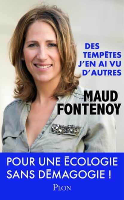 Des tempêtes, j'en ai vu d'autres, Maud Fontenoy - Ebook - 9782259252355