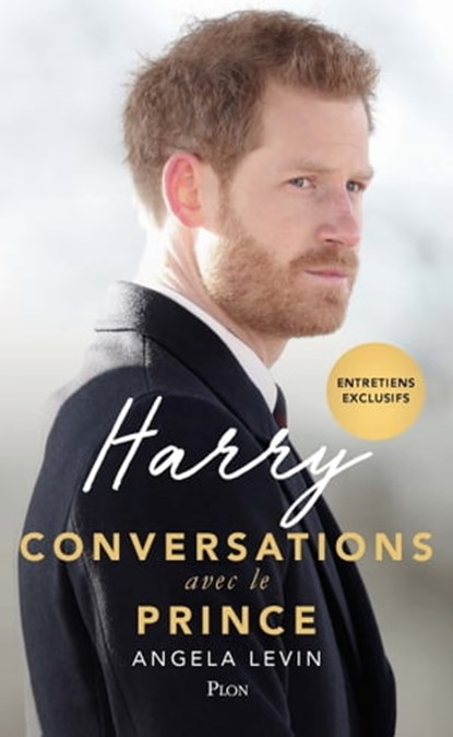 Harry - Conversations avec le prince, Angela Levin - Ebook - 9782259268363