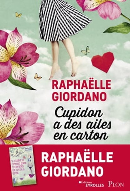 Cupidon a des ailes en carton, Raphaëlle Giordano - Ebook - 9782259276887