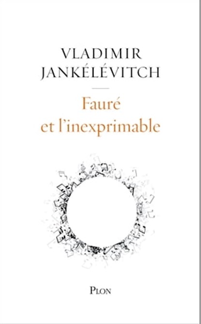 Fauré et l'inexprimable, Vladimir Jankélévitch - Ebook - 9782259278331