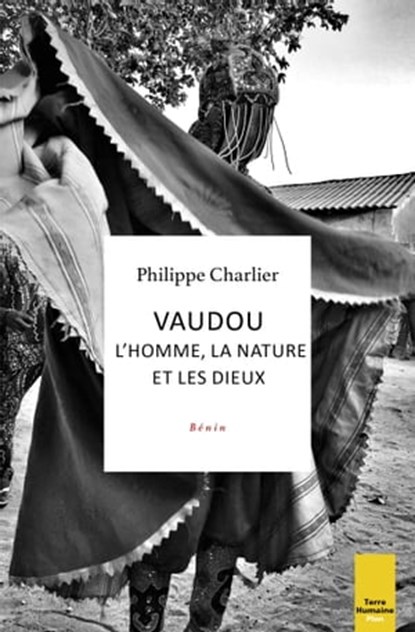 Vaudou - L'homme, la nature et les dieux (Bénin), Philippe Charlier - Ebook - 9782259280730