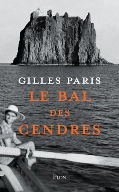 Le bal des cendres, Gilles Paris - Ebook - 9782259311373