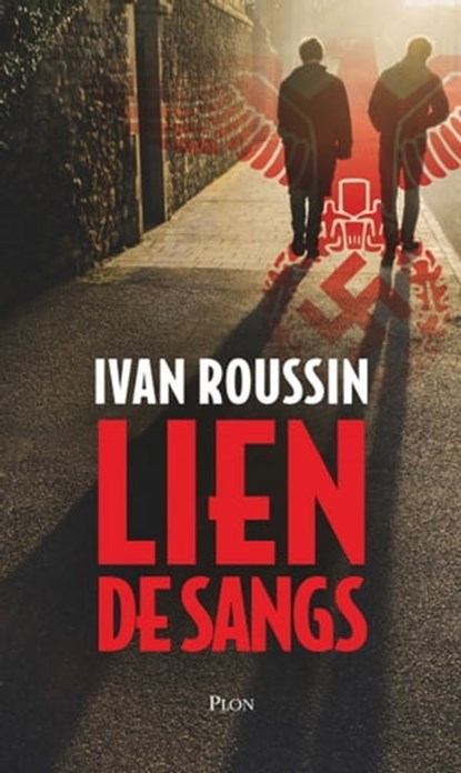 Lien de sangs, Ivan Roussin - Ebook - 9782259316095