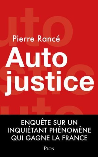 Autojustice, Pierre Rancé - Ebook - 9782259320177