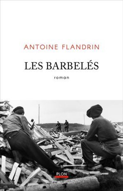 Les Barbelés, Antoine Flandrin - Ebook - 9782259321143
