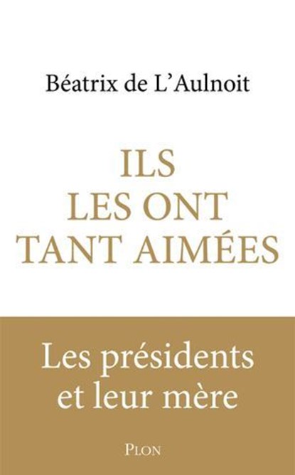 Ils les ont tant aimées, Béatrix de L'Aulnoit - Ebook - 9782259321556