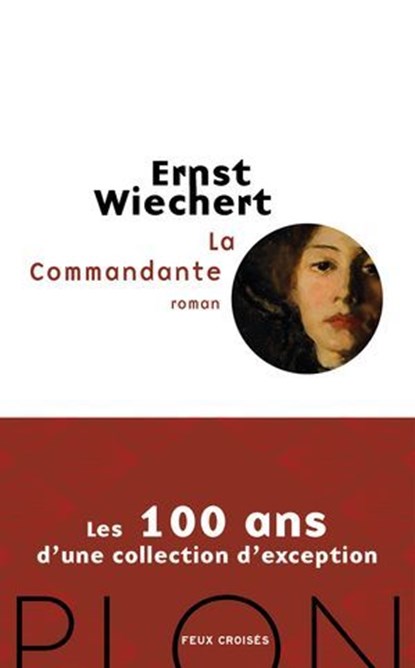La Commandante, Ernst Wiechert - Ebook - 9782259325950