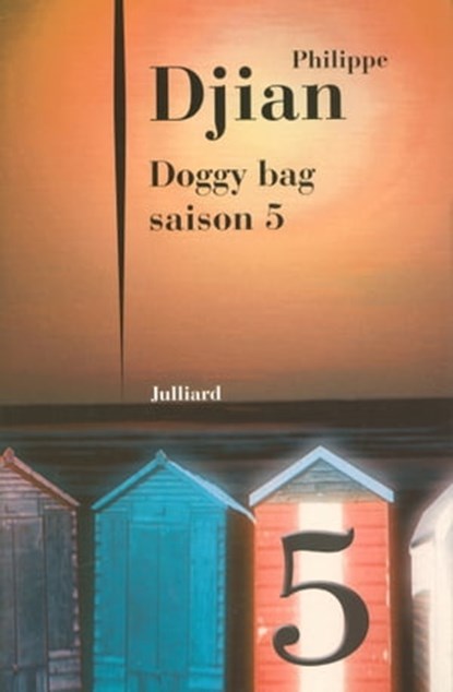 Doggy bag - saison 5, Philippe Djian - Ebook - 9782260017936