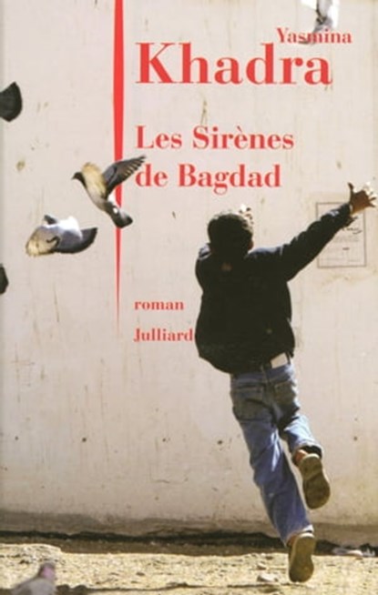 Les sirènes de Bagdad, Yasmina Khadra - Ebook - 9782260018018