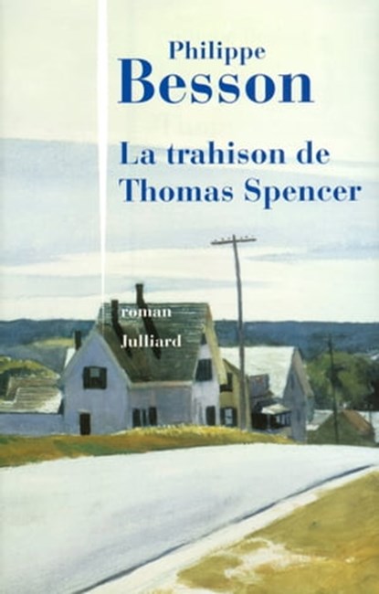 La trahison de Thomas Spencer, Philippe Besson - Ebook - 9782260018414
