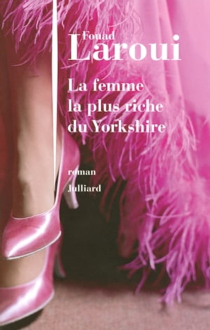 La femme la plus riche du Yorkshire, Fouad Laroui - Ebook - 9782260019046
