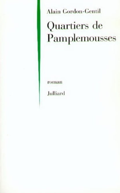 Quartiers de Pamplemousses, Alain Gordon-Gentil - Ebook - 9782260021025