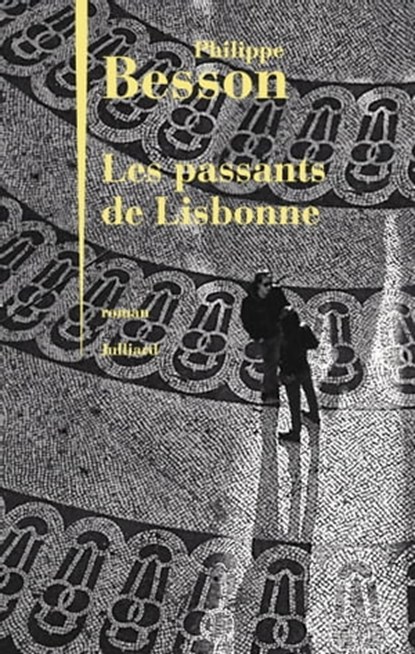 Les passants de Lisbonne, Philippe Besson - Ebook - 9782260029243