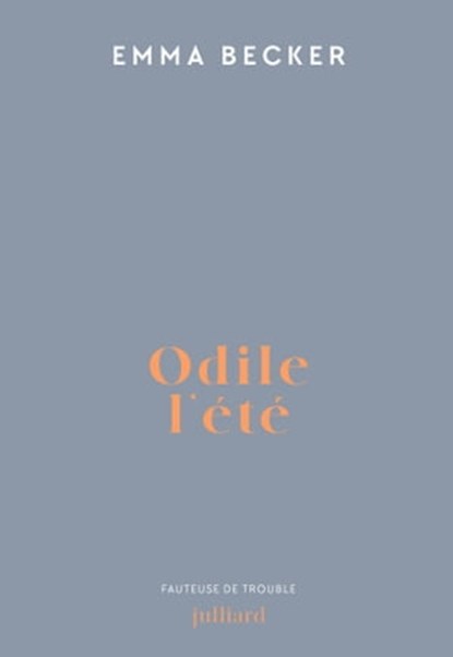 Odile l'été, Emma Becker - Ebook - 9782260055136