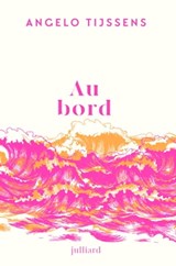 Au bord - Angelo Tijssens - 9782260055969
