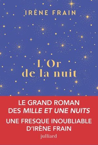 L'or de la nuit, Irène Frain - Ebook - 9782260056669