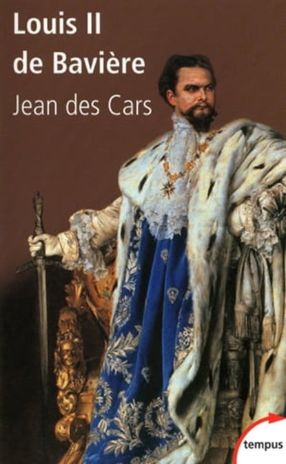 Louis II de Bavière, Jean des Cars - Ebook - 9782262038489