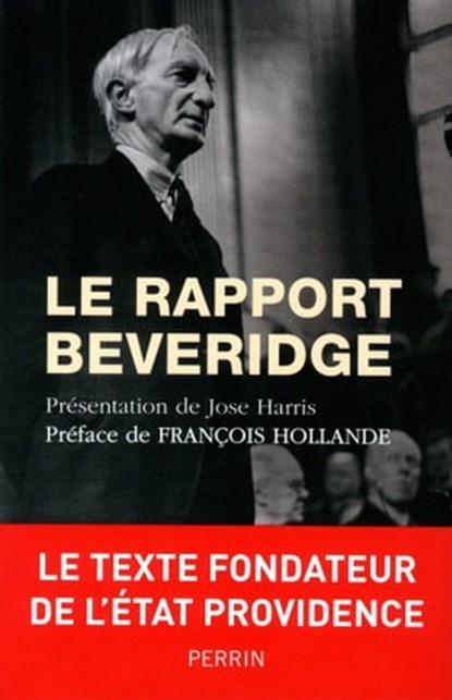Rapport beveridge, William Henry Beveridge ; José Harris ; François Hollande - Ebook - 9782262039578