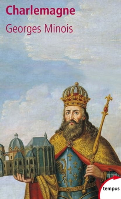 Charlemagne, Georges Minois - Ebook - 9782262044237