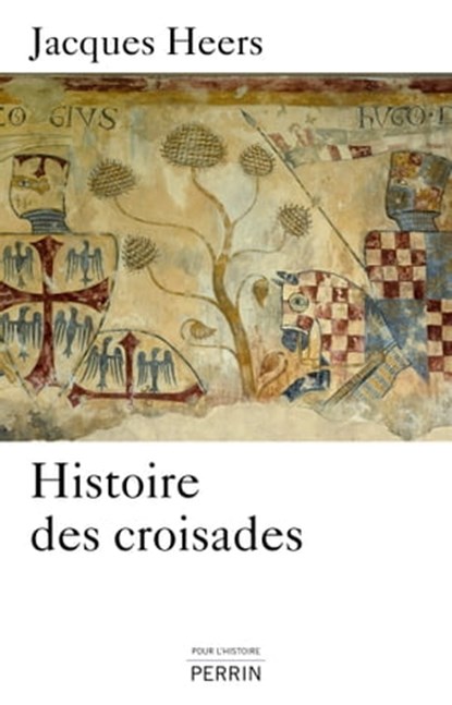Histoire des croisades, Jacques Heers - Ebook - 9782262044312