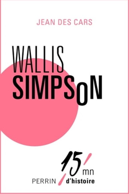 Wallis Simpson, Jean des Cars - Ebook - 9782262047917