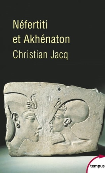 Néfertiti et Akhenaton, Christian Jacq - Ebook - 9782262051020
