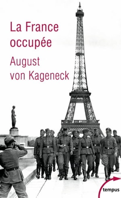 La France occupée, August von Kageneck ; Jean-Paul Bled - Ebook - 9782262064600