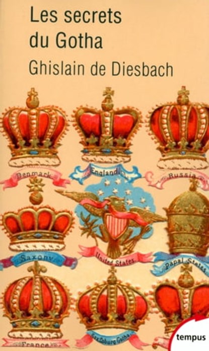 Les secrets du Gotha, Ghislain de Diesbach - Ebook - 9782262066505