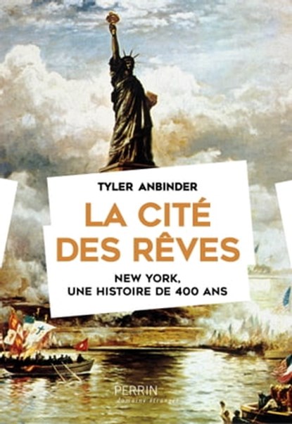 La cité des rêves, Tyler Anbinder - Ebook - 9782262079048