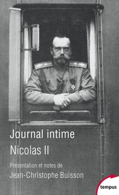 Journal intime Nicolas II, Jean-Christophe Buisson ; Nicolas II - Ebook - 9782262087326