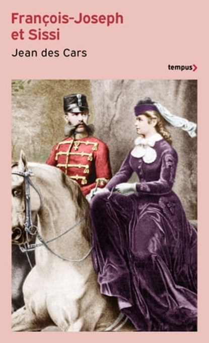 François-Joseph et Sissi, Jean des Cars - Ebook - 9782262104351