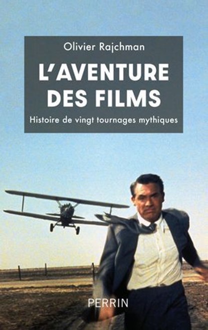 L'Aventure des films, Olivier Rajchman - Ebook - 9782262104559