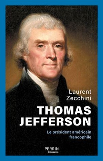 Thomas Jefferson, Laurent Zecchini - Ebook - 9782262110109