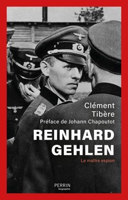 Reinhard Gehlen, Clément Tibère ; Johann Chapoutot - Ebook - 9782262111250