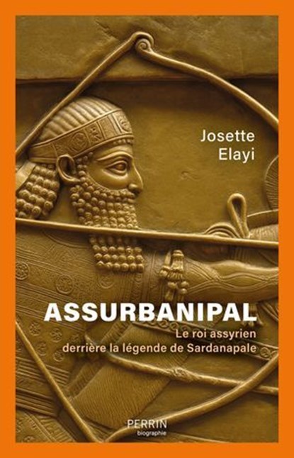 Assurbanipal, Josette Elayi - Ebook - 9782262113544